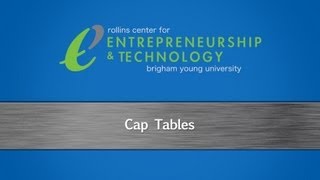 Cap Tables - BYU Rollins Center