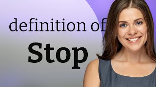 Stop — what is STOP definition