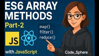 ES6 Array Methods Part-2 | Beginners Tutorials | Javascript | React.js |Learning Frontend technology