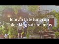 dawn kir la dinpui joute lyrics keilie lyrics hmar song lyrics