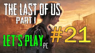 The Last of Us Part I  |  №21 ПРОХОЖДЕНИЕ  #thelastofus  #videogame #comment  #dhplaygames