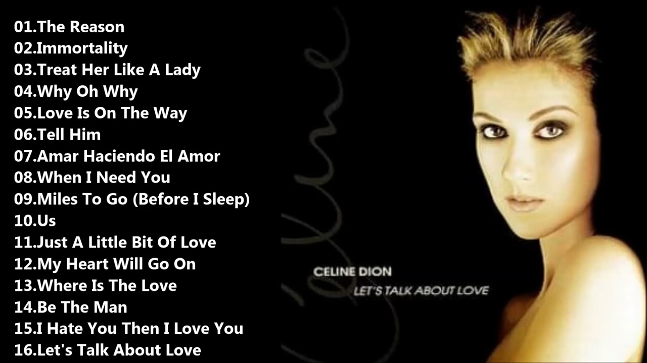 Celine Dion Let's Talk About Love [Full Album] - YouTube