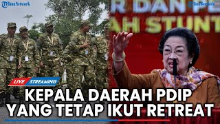 🔴Sederet Kepala Daerah PDIP Tetap Ikut Retreat di Magelang, ABAIKAN PERINTAH MEGAWATI!