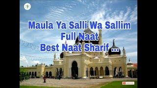 Maula Ya Salli Wa Sallim Full Naat - Best Naat Sharif ...