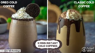 Cold Coffee Recipes | Classic Cold Coffee | Oreo Cold Coffee | Summer Drinks | bowlatgo