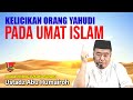 KELICIKAN YAHUDI SELAMANYA KEPADA UMAT ISLAM/USTADZ ABU HUMAIROH @KajianOnline744