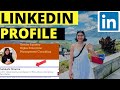 Wish I Knew This Earlier 😢 || LINKEDIN PROFILE GUIDE to GET Job! (Management Consultant Explains)