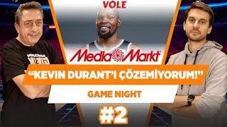 "Kevin Durant'ı çözemiyorum."  | Murat Murathanoğlu & Sinan Aras | Game Night #2