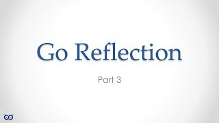 Go Reflection Explained: How to Read ANY Struct's Data Dynamically (Ep. 19.3)