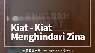 Kiat - Kiat Menghindari Zina | Ust. Abu Fairuz Ahmad Ridwan, Lc., M.A.