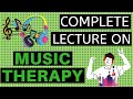 Music Therapy : Complete explanation | How to do music therapy at home | (2020) {Education Info 404}