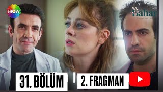 Bahar 31. Bölüm Fragmanı: Aile Krizi ve Zorlu Kararlar!\