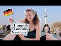 I learned German for 1 month and I'm (not) fluent