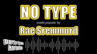Rae Sremmurd - No Type (Karaoke Version)