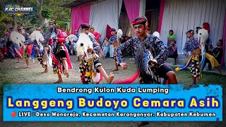 BENDRONG KULON || EBEG LANGGENG BUDOYO CEMARA ASIH 🔴 LIVE : WONOREJO, KARANGANYAR, KEBUMEN