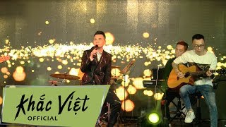「Live 2020」Bước Qua Đời Nhau | Khắc Việt