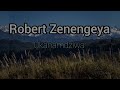 ukanamdziwa robert zenengeya