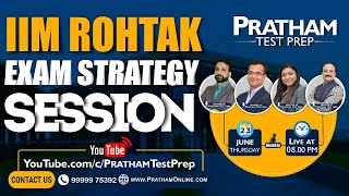 8:00 PM, 23rd June 2022 - IIM ROHTAK EXAM STRATEGY SESSION | By Pratham Test Prep