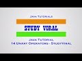 Java Tutorials 14 - Unary Operators in Java - StudyViral
