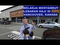 BELANJA MENYAMBUT LEBARAN HAJI DI VANCOUVER. MASAK OPOR, RENDANG, KETUPAT SAYUR DI LUAR NEGERI?