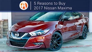 2017 Nissan Maxima | 5 Reasons to Buy | Autotrader