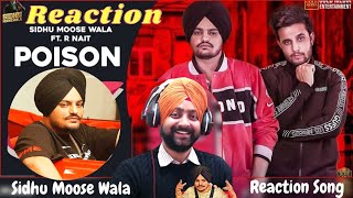 Reaction on Poison (Official Song) Sidhu Moose Wala | R-Nait | Sidhu Moose Wala Song Reaction