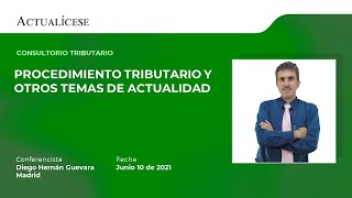 Consultorio tributario: procedimiento tributario y otros con el Dr. Diego Guevara