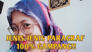 JENIS-JENIS PARAGRAF (BAHASA INDONESIA) MUDAH SEKALII !!