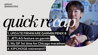 ชวนคุยเรื่อยเปื่อยกัน 4 หัวข้อ: Fenix 8 FW11.87, Jetlag feature,Chicago marathon, Kipchoge retire?