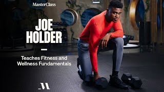 Joe Holder Teaches Fitness and Wellness Fundamentals | Official Trailer | MasterClass