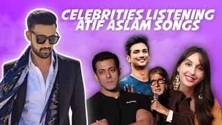 Bollywood Celebrities Listening Atif Aslam's Songs