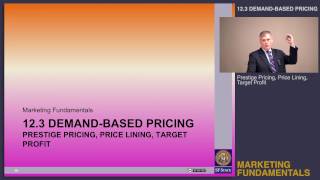 Topic 12.3 Demand based pricing - Prestige pricing, price lining, target profit