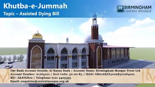 LIVE: Jummah Khutbah \u0026 Salah: Assisted Dying Bill