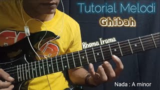 Tutorial Melodi || Ghibah || Rhoma Irama || Nada Dasar A minor