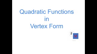 Quadratic Functions in Vertex Form