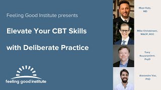 Elevate Your CBT Skills with Deliberate Practice