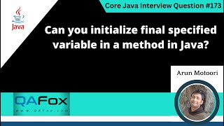 Can you initialize final specified variable in a method in Java (Core Java Interview Question #173)