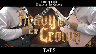 [TABS] Heavy is the Crown -  Linkin Park | League of Legends Worlds 2024