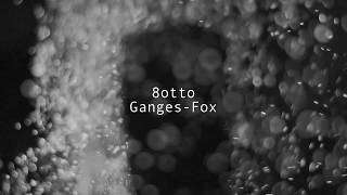 8otto 『Ganges-Fox』 Music Video