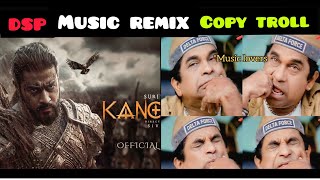 DSP music remix copy  troll song kanguva ❌ pushpa #copymusic #trolling