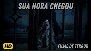 FILME DE TERROR COMPLETO DUBLADO EM HD - SUA HORA CHEGOU 1