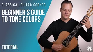 Beginner's Guide to Tone Colors on Classical Guitar