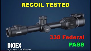 Pulsar Digex N450 / N455 Recoil Test - 338 Federal (338-08) - Can it take the beating? YES!