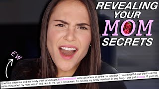 Revealing Your Mom Secrets