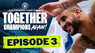 MAN CITY DOCUMENTARY SERIES 2021/22 | EPISODE 3 OF 7 | Together: Champions Again!