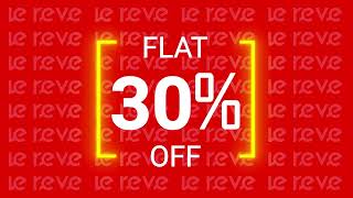 Flat 30% Off | Le Reve | lerevecraze.com