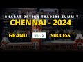 BHARAT OPTIONS TRADERS SUMMIT CHENNAI - 2024 | Trailer | #botsummit - GRAND SUCCESS