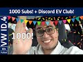 1000 Subscribers! + Discord EV Club