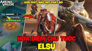 VUX MỘT NGÀY ĐẤU THƯỜNG VỚI SKIN ELSU HỎA DIỆM CHU TƯỚC LIÊN QUÂN MOBILE