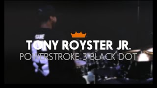 Tony Royster Jr: Powerstroke 3 black Dot | Remo